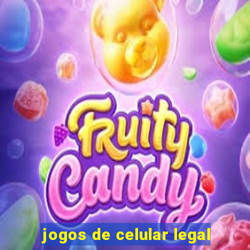 jogos de celular legal